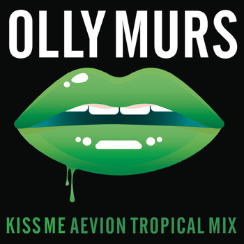 Olly Murs - Kiss Me (Aevion Tropical Mix)