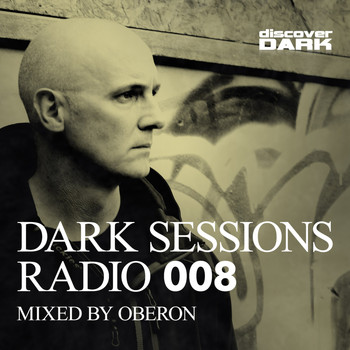 Oberon - Dark Sessions Radio 008 (Mixed by Oberon)