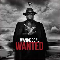 Wande Coal - Wanted (Explicit)