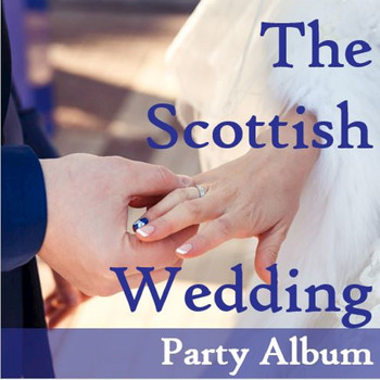 Various Artists - The Scottish Wedding Party Album