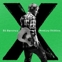 Ed Sheeran - x (Wembley Edition)
