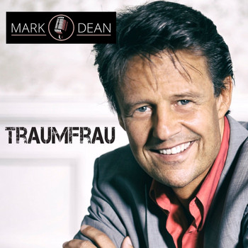 Mark Dean - Traumfrau