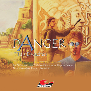 Danger - Part 4: Tikals Erwachen