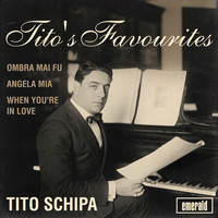Tito Schipa - Tito's Favourites