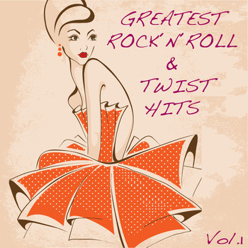 Various Artists - Greatest Rock'n'Roll & Twist Hits, Vol. 1