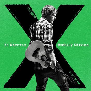Ed Sheeran - x (Wembley Edition [Explicit])