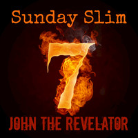 Sunday Slim - John the Revelator - Single