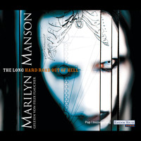 Marilyn Manson - The Long Hard Road Out of Hell (Gekürzt)