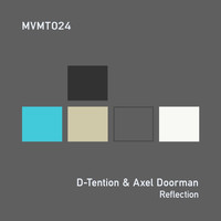 D-Tention & Axel Doorman - Reflection