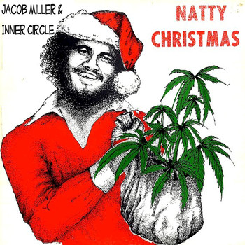 Jacob Miller - Natty Christmas (feat. Ray I, Inner Circle)