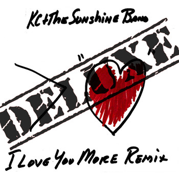 KC & The Sunshine Band - I Love You More Remix - Deluxe