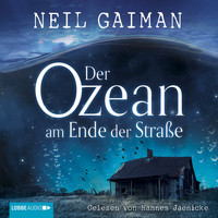 Neil Gaiman - Der Ozean am Ende der Straße (Ungekürzt)
