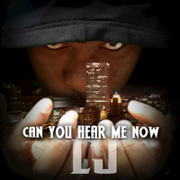 L.J. - Can You Hear Me Now