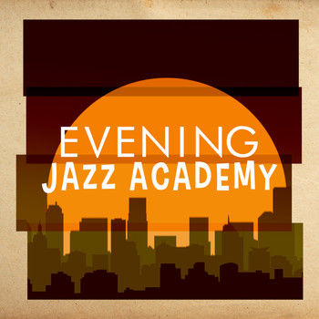 Chillout Cafe|Evening Chill Out Music Academy - Evening Jazz Academy