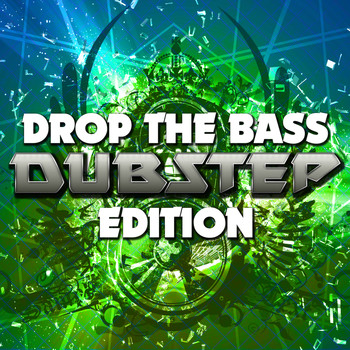 Various Artists - Drop the Bass: Dubstep Edition