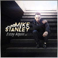 Mike Stanley - Estoy Aquiii
