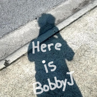 Bobby J - Here Is Bobby J