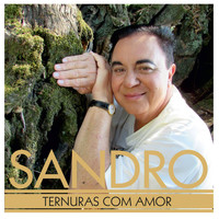 Sandro - Ternuras Com Amor