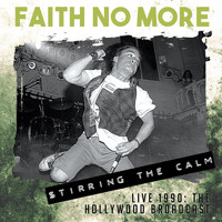 Faith No More - Stirring the Calm