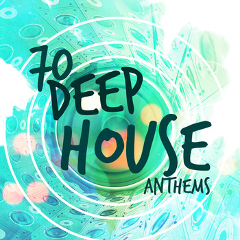 Various Artists - 70 Deep House Anthems