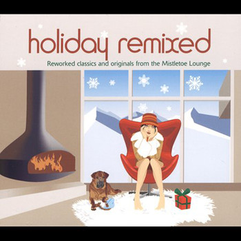 Various Artists - Holiday Remixed