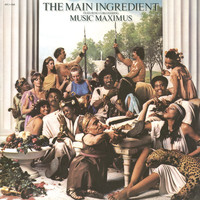 The Main Ingredient - Music Maximus