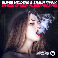 Oliver Heldens - Shades Of Grey (Remixes)