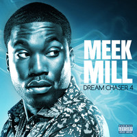 Meek Mill - Dream Chaser 4
