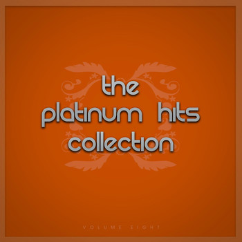 Various Artists - The Platinum Hits Collection,, Vol. Eight