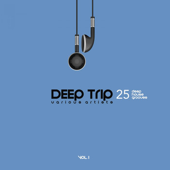 Various Artists - Deep Trip, Vol. 1 (25 Deep House Grooves)