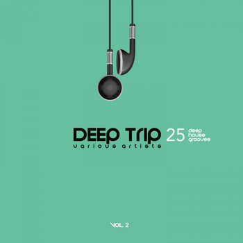 Various Artists - Deep Trip, Vol. 2 (25 Deep House Grooves)