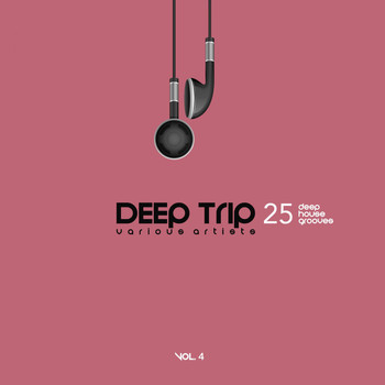 Various Artists - Deep Trip, Vol. 4 (25 Deep House Grooves)
