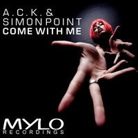 A.C.K. & Simon Point - Come With Me