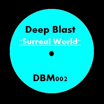 Deep Blast - Surreal World