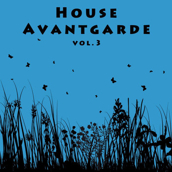 Various Artists - House Avantgarde Vol. 3