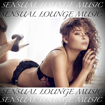 Various Artists - Sensual Lounge Music