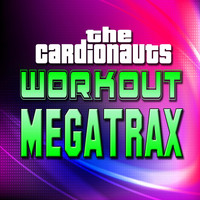 The Cardionauts - Workout Megatrax