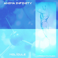 Anima Infinity - Molécule
