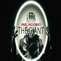 Phil Moorey - The Giant