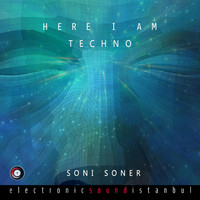 Soni Soner - Here I Am Techno