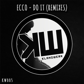 Ecco - Do It (Remixes)