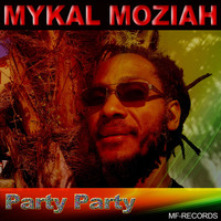 Mykal Moziah - Party Party