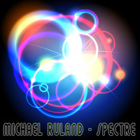 Michael Ruland - Spectre