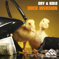 Dry & Kiilo - Duck Invasion