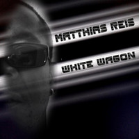 Matthias Reis - White Wagon