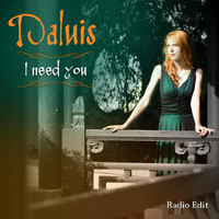 Daluis - I Need You (Radio Edit)
