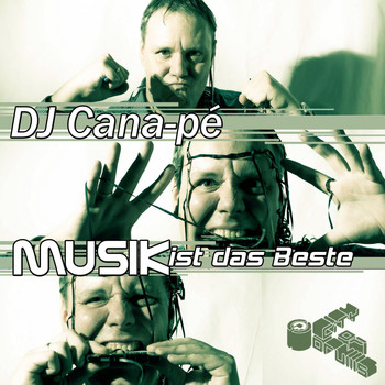 DJ Cana-pé - Musik ist das Beste
