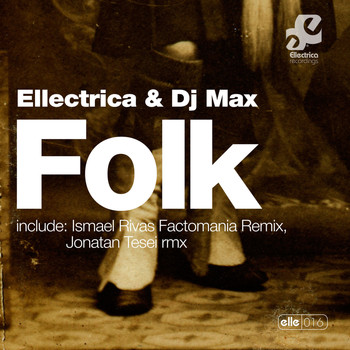 Ellectrica & DJ Max - Folk EP
