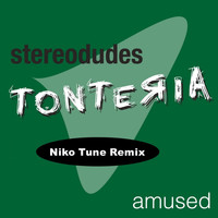 Stereodudes - Tonteria (Remix)