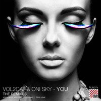 Vol2Cat & Oni Sky - You (Remixes)